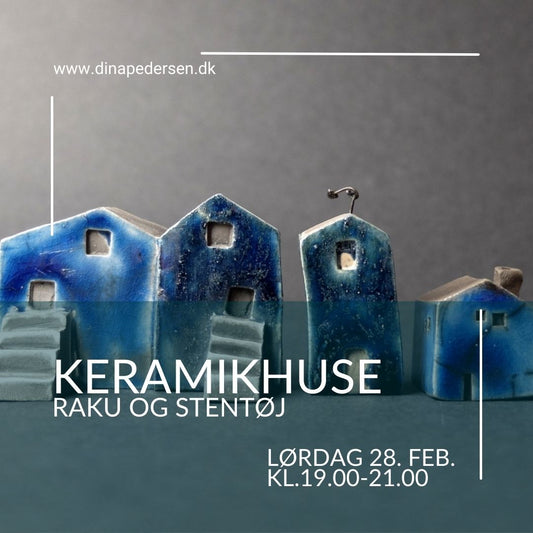 KERAMIK HUSE AFTEN